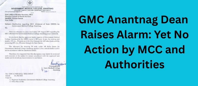 GMC Anantnag Round 1 Allotment: Official Warnings Ignored, Students Face Risk of Huge Financial Loss